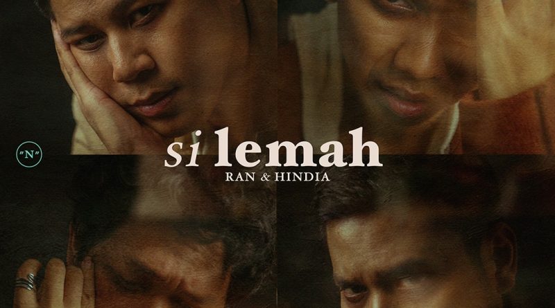 RAN X HINDIA Berkolaborasi Dalam Lagu “Si Lemah”