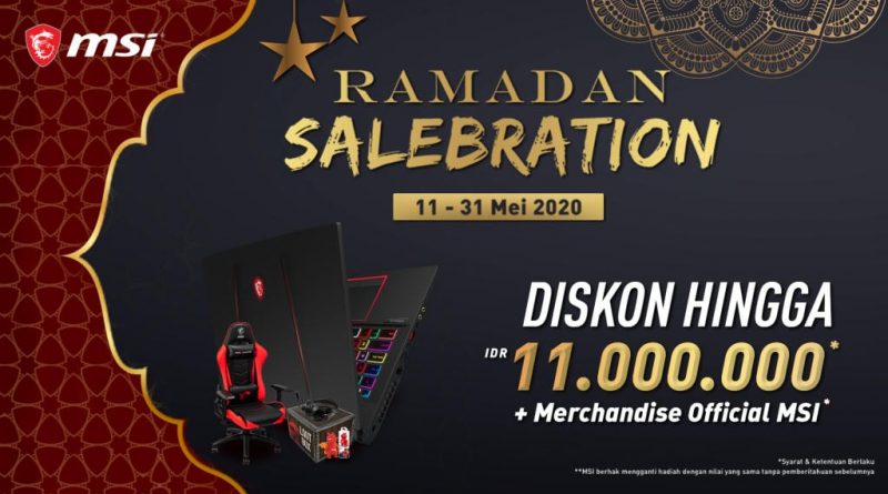 MSI Gelar Ramadan Salebration, Tawarkan Diskon & Lucky Draw Menarik