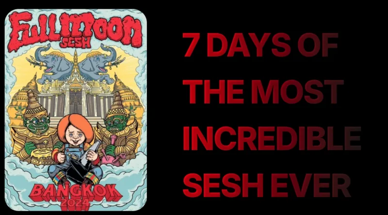Full Moon Sesh Bangkok